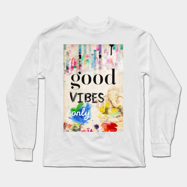 Good vibes only Long Sleeve T-Shirt by Woohoo